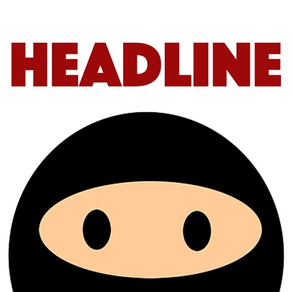 Headline Ninja