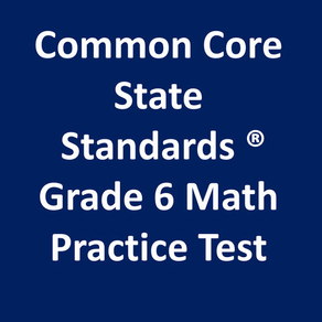 Common Core State Standards® Grade 6 Math Practice Test