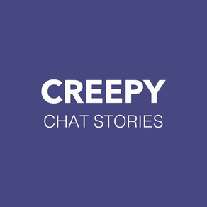 Creepy - Chat Stories