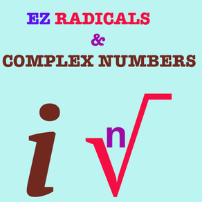 EZ Radicals & Complex Numbers