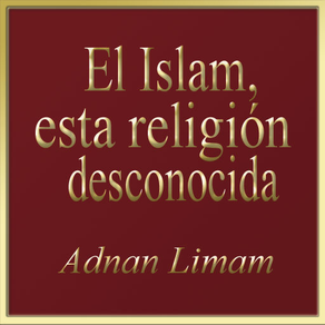 El Islam, esta religión desconocida