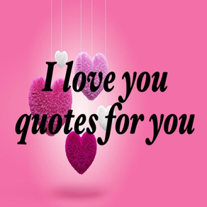 I love you quotes for you