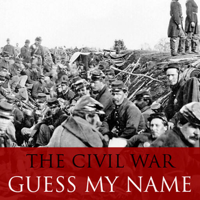 Civil War Trivia - Guess My Name