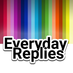 Everyday Replies