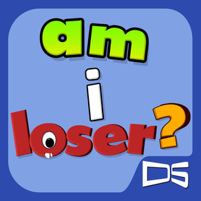 am i loser ?