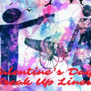 Cute Valentine Break Up Lines