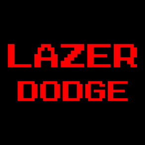 Lazer Dodge - Avoid the Lazers
