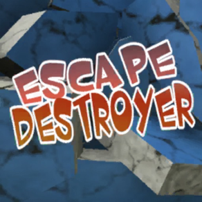 Escape Destroyer
