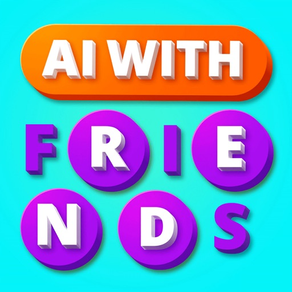 AI with Friends