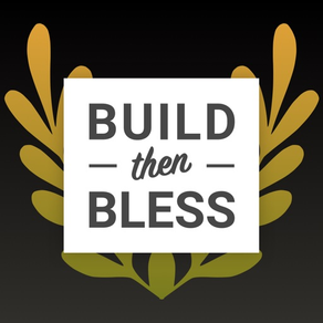 Build then Bless