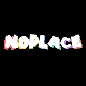 noplace: make new friends