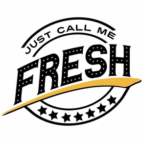 Just Call Me Fresh