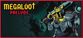 Megaloot: Prelude Logo