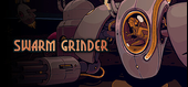 Swarm Grinder