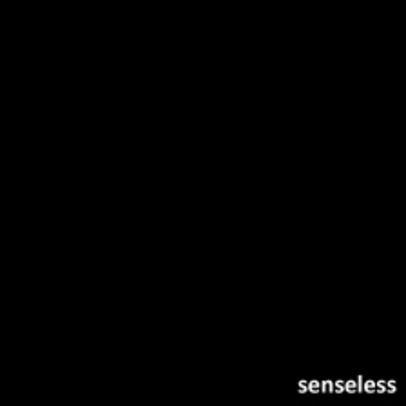 Senseless