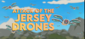 Attack of the Jersey Drones