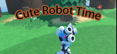 Cute Robot Time