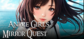 Anime Girls Mirror Quest