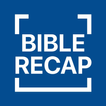 Bible Recap +
