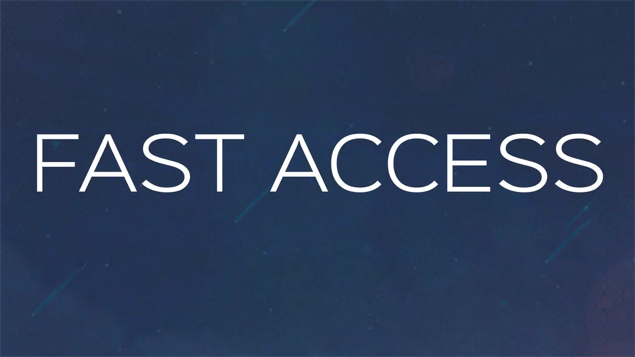 Fast Access