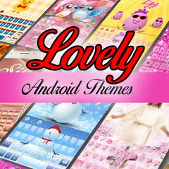 My Lovely Android Themes 2018