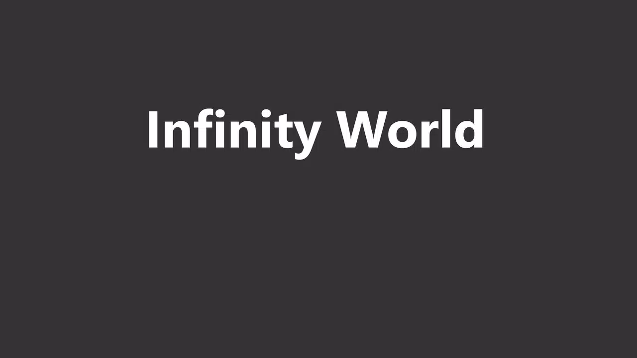 Infinity World