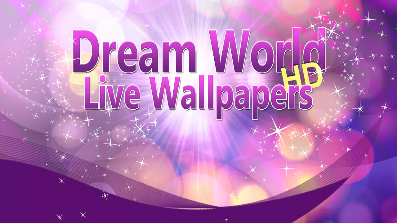 Dream World HD Live Wallpapers