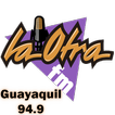 La Otra Fm 94.9 Guayaquil