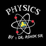 Physics By Ashok sir