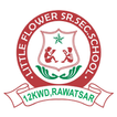 LITTLE FLOWER SR. SEC. SCHOOL 