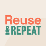 Reuse &Repeat