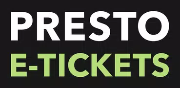 PRESTO E-Tickets