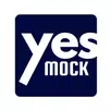 Yes Mock APK