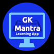 GK mantra Learning App