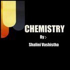 Chemistry by Shalini Vashistha icône