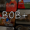 Bob+ | Movies & TV APK