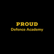 PROUD DEFENCE ACADEMY