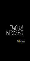 Two Birds Affiche
