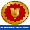 Tirupati IAS PSC Classes Bhopa