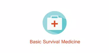 Basic Survival Medicine