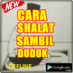 TATA CARA SHALAT DENGAN DUDUK SESUAI SUNAH