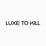 Luxe to Kill