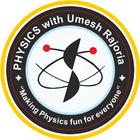 PHYSICS with Umesh Rajoria أيقونة