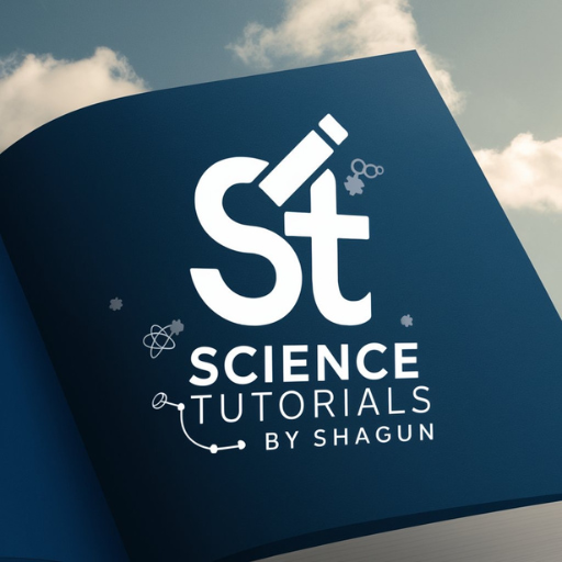 Science Tutorials by Shagun