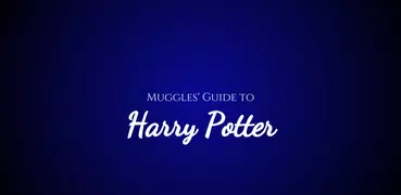 Muggles' Guide to Harry Potter