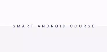 Smart Android Course