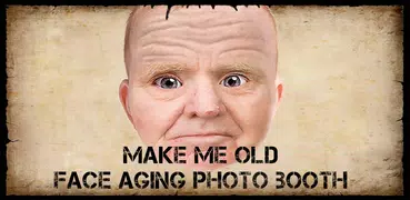 Make Me Old App - Face Aging Photo Booth