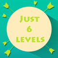 Just 6 Levels