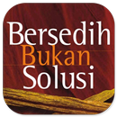 Bersedih Bukan Solusi APK