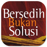 Bersedih Bukan Solusi